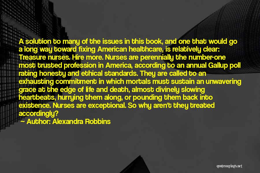 Nurses Life Quotes By Alexandra Robbins