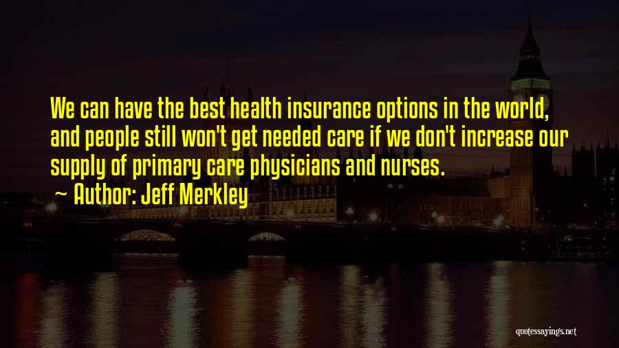 Nurses Quotes By Jeff Merkley