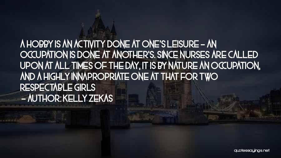 Nurses Quotes By Kelly Zekas