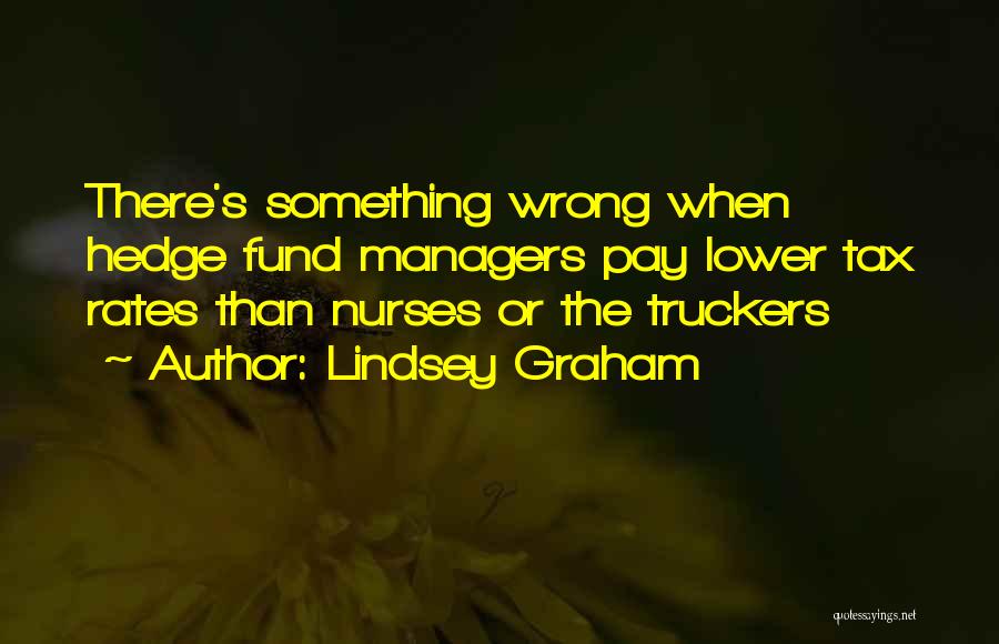 Nurses Quotes By Lindsey Graham