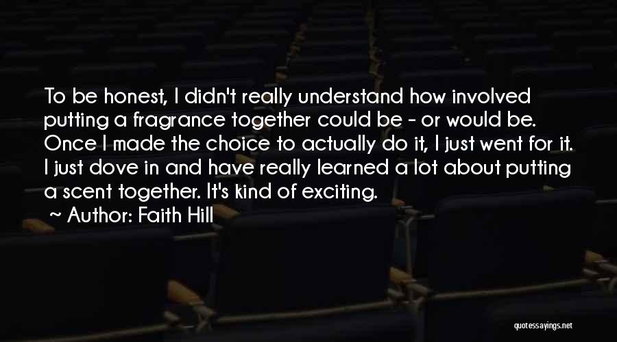 Nursia Monks Quotes By Faith Hill