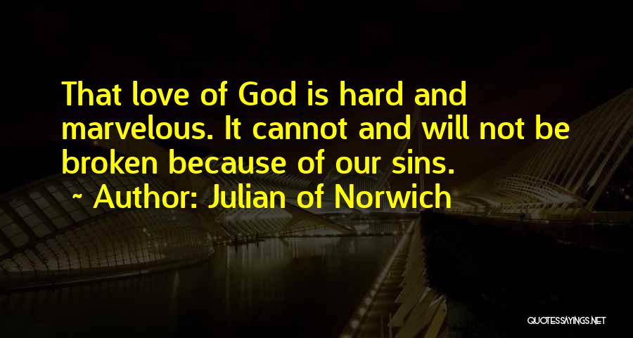 Nursia Monks Quotes By Julian Of Norwich