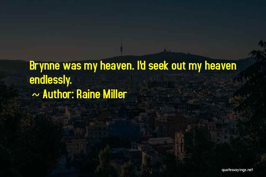 Nursia Monks Quotes By Raine Miller
