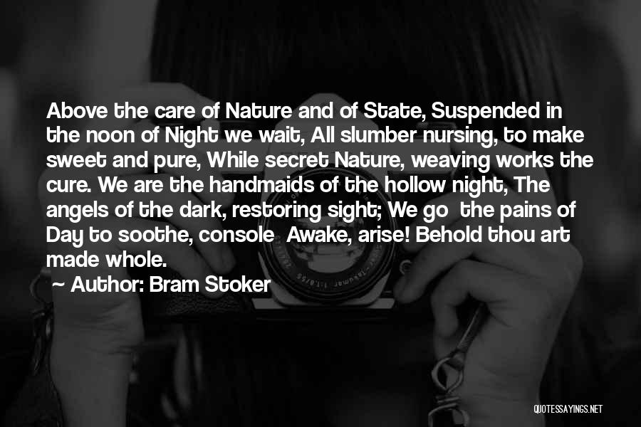 Nursing Care Quotes By Bram Stoker
