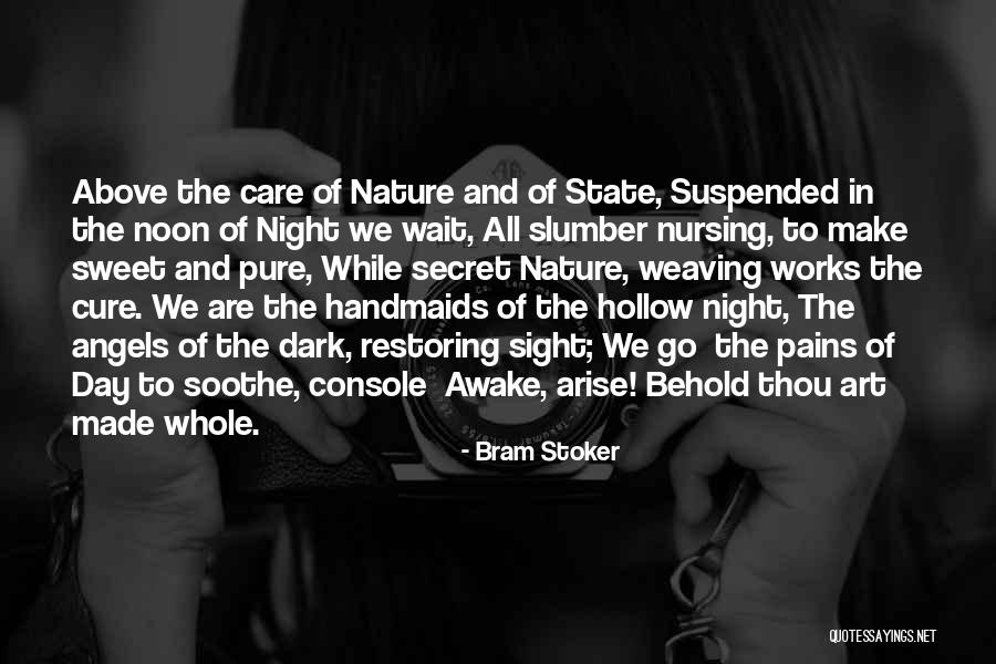 Nursing Care Quotes By Bram Stoker