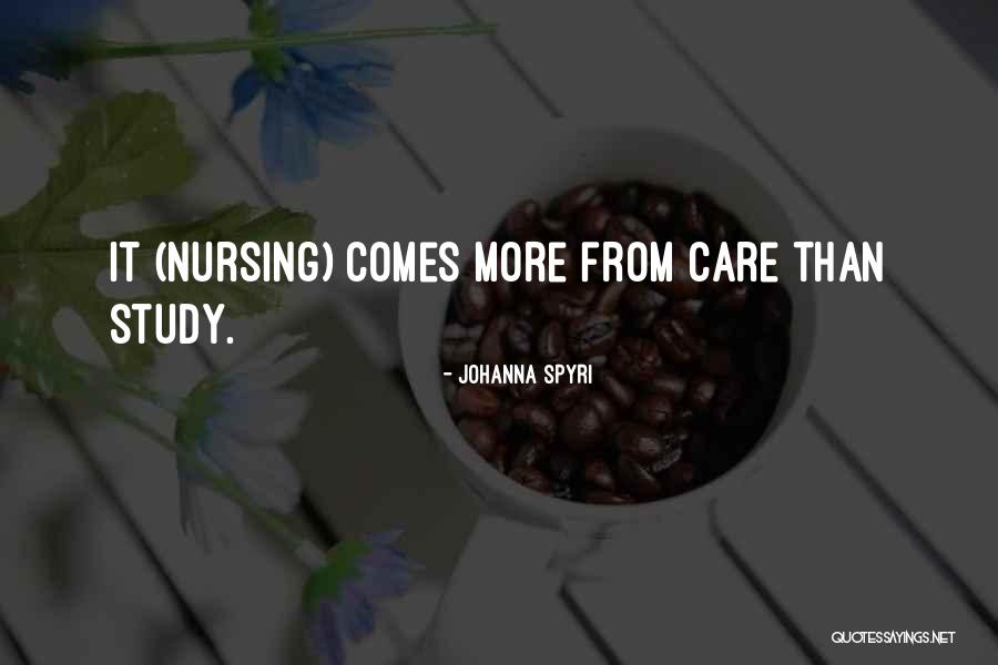 Nursing Care Quotes By Johanna Spyri