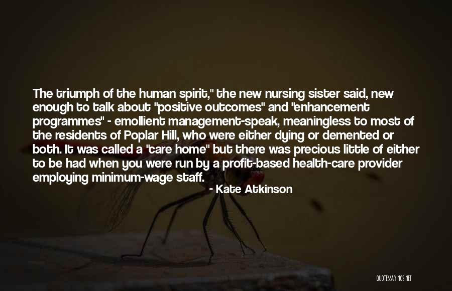 Nursing Care Quotes By Kate Atkinson