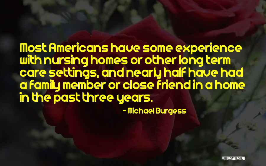 Nursing Care Quotes By Michael Burgess