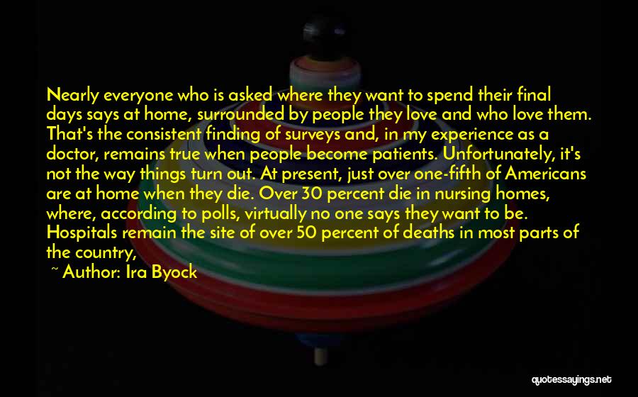 Nursing Death And Dying Quotes By Ira Byock