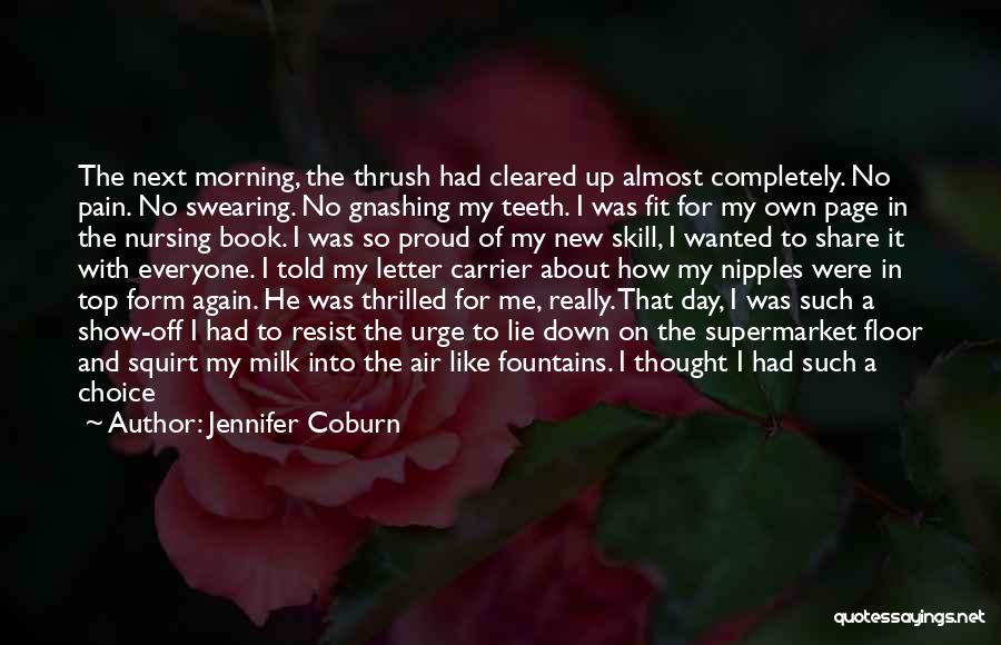 Nursing Excellence Quotes By Jennifer Coburn