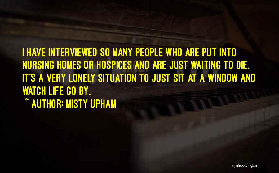 Nursing Homes Quotes By Misty Upham