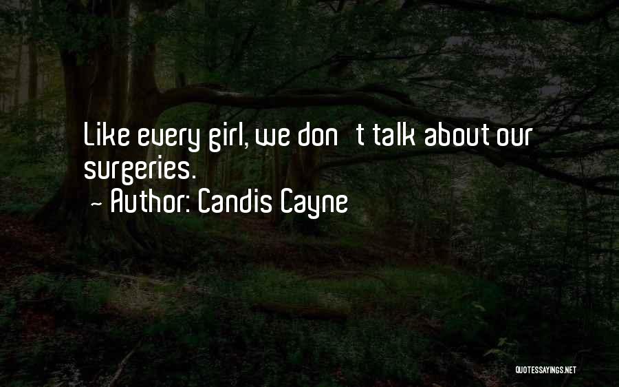 Nursing Schools Quotes By Candis Cayne
