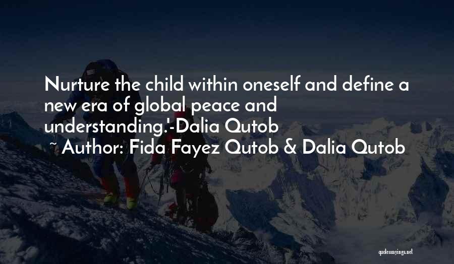 Nurture Child Quotes By Fida Fayez Qutob & Dalia Qutob