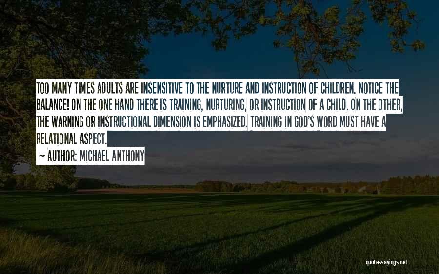 Nurture Child Quotes By Michael Anthony