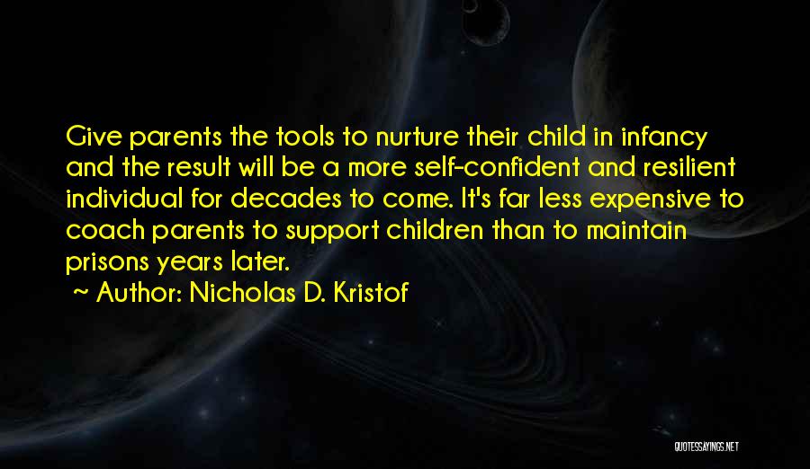 Nurture Child Quotes By Nicholas D. Kristof