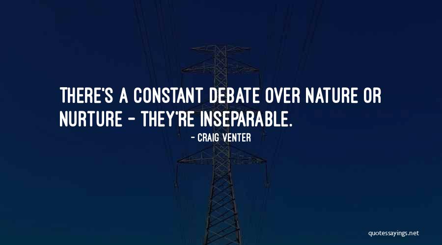 Nurture Over Nature Quotes By Craig Venter Nurture Over Nature Quotes By Craig Venter