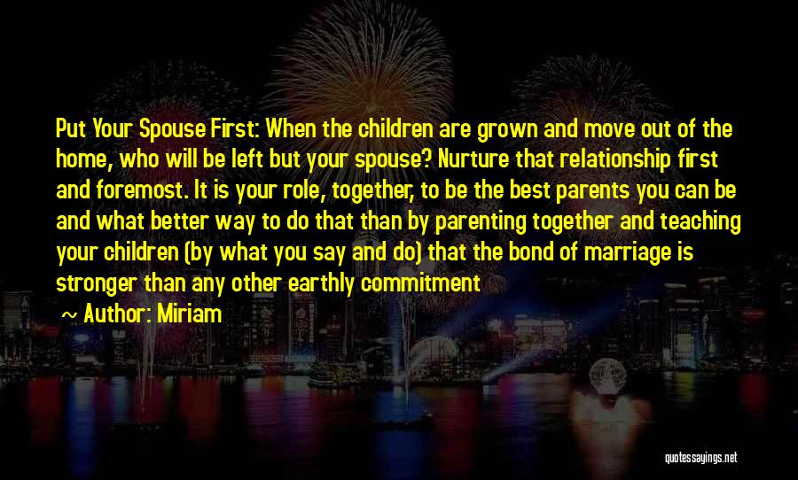 Nurture Relationship Quotes By Miriam