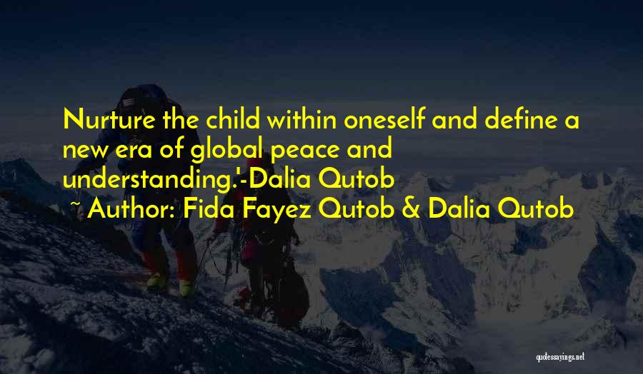 Nurture Your Child Quotes By Fida Fayez Qutob & Dalia Qutob