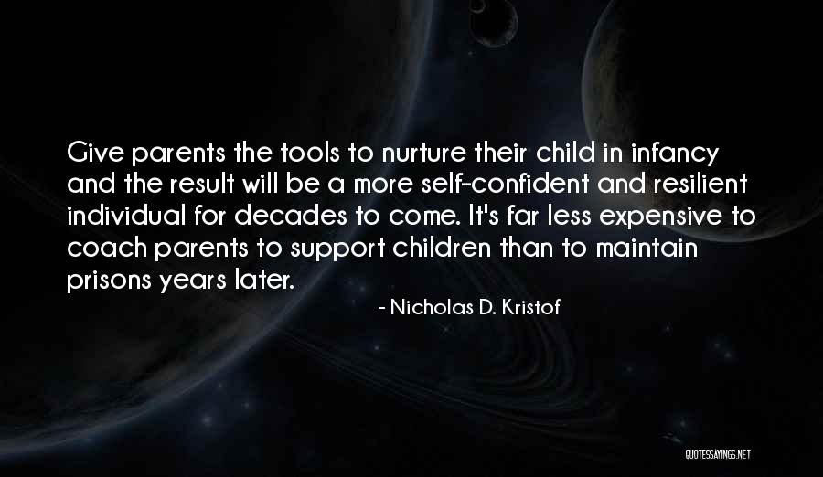 Nurture Your Child Quotes By Nicholas D. Kristof