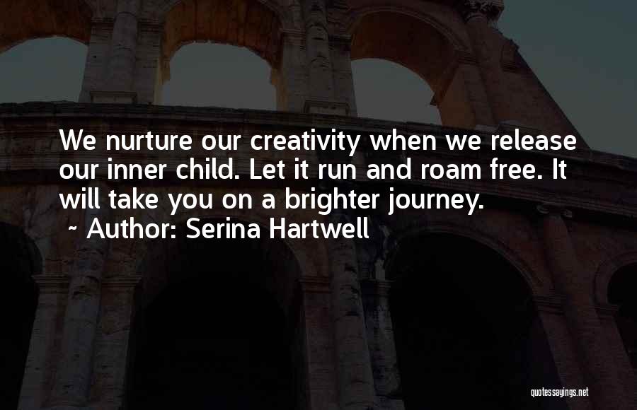 Nurture Your Child Quotes By Serina Hartwell