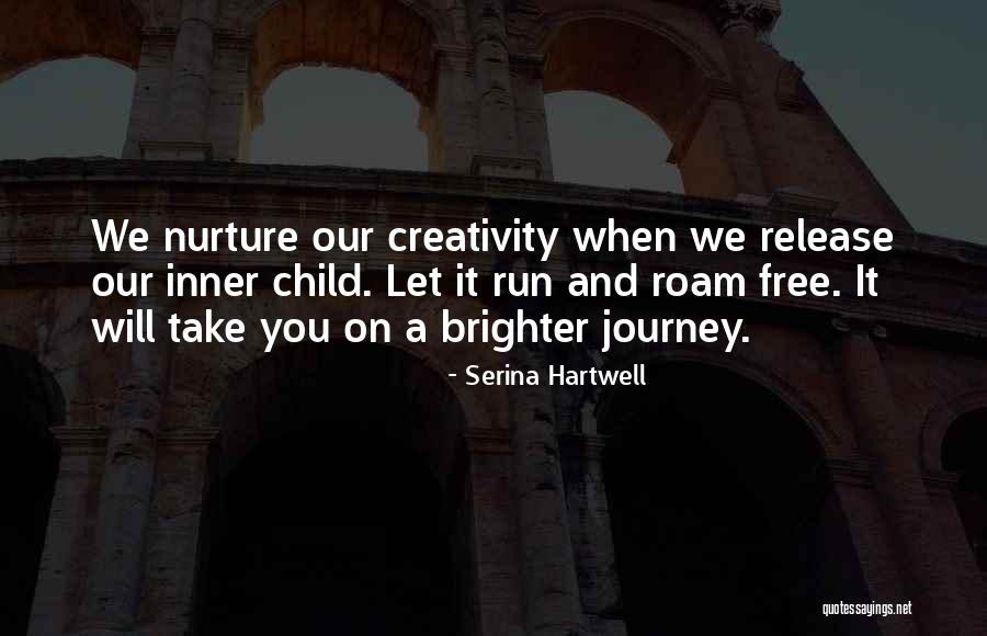 Nurture Your Child Quotes By Serina Hartwell