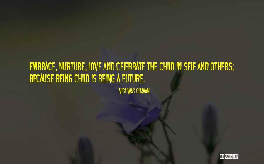 Nurture Your Child Quotes By Vishwas Chavan