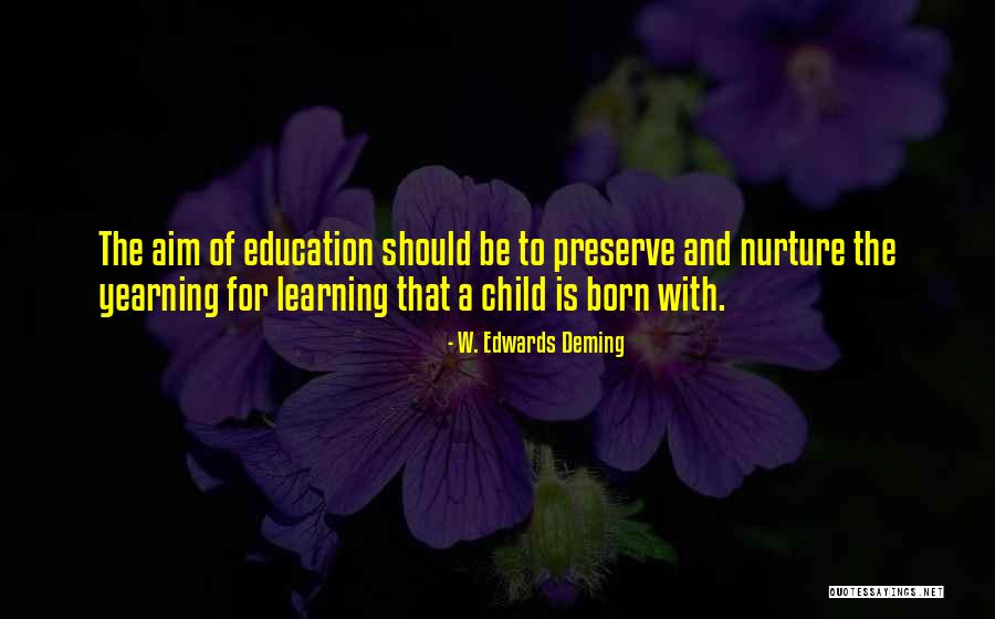 Nurture Your Child Quotes By W. Edwards Deming