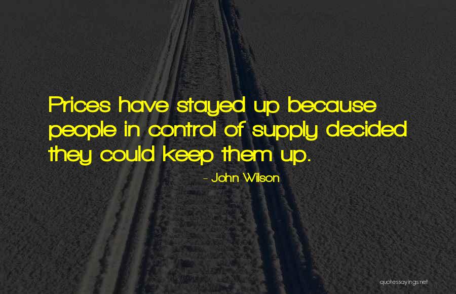 Nurtured Plains Quotes By John Wilson Nurtured Plains Quotes By John Wilson