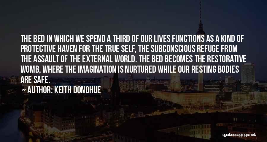 Nurtured Quotes By Keith Donohue