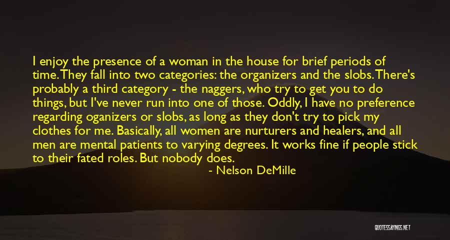 Nurturers Quotes By Nelson DeMille Nurturers Quotes By Nelson DeMille