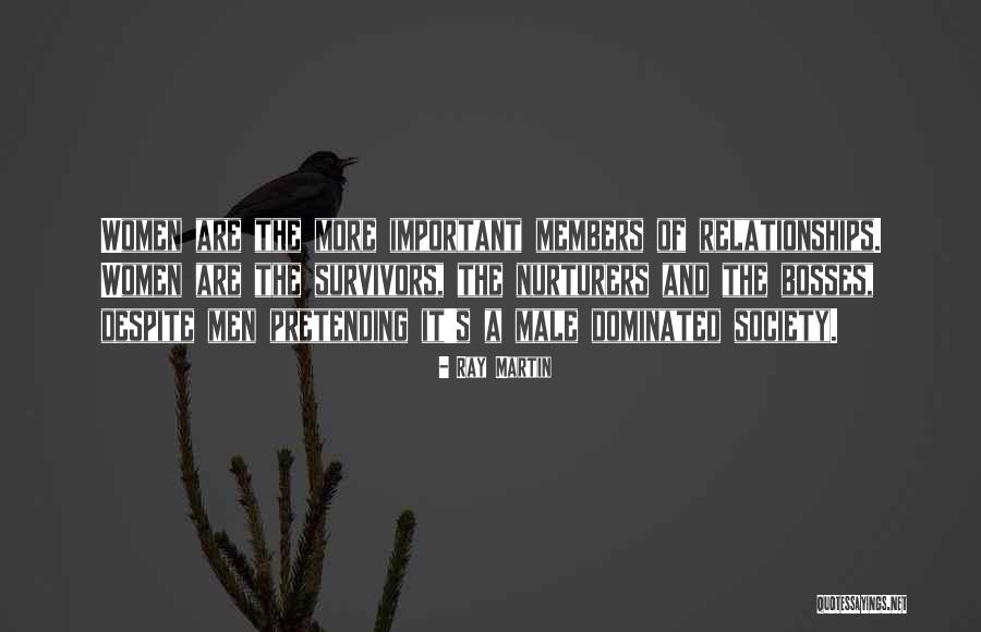Nurturers Quotes By Ray Martin Nurturers Quotes By Ray Martin