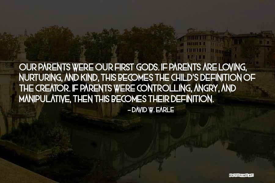 Nurturing Growth Quotes By David W. Earle