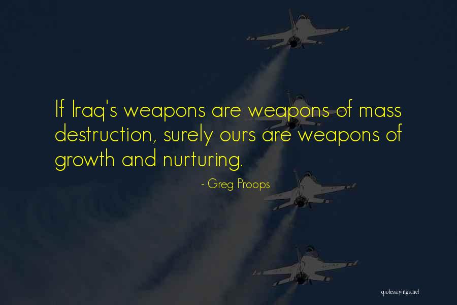 Nurturing Growth Quotes By Greg Proops