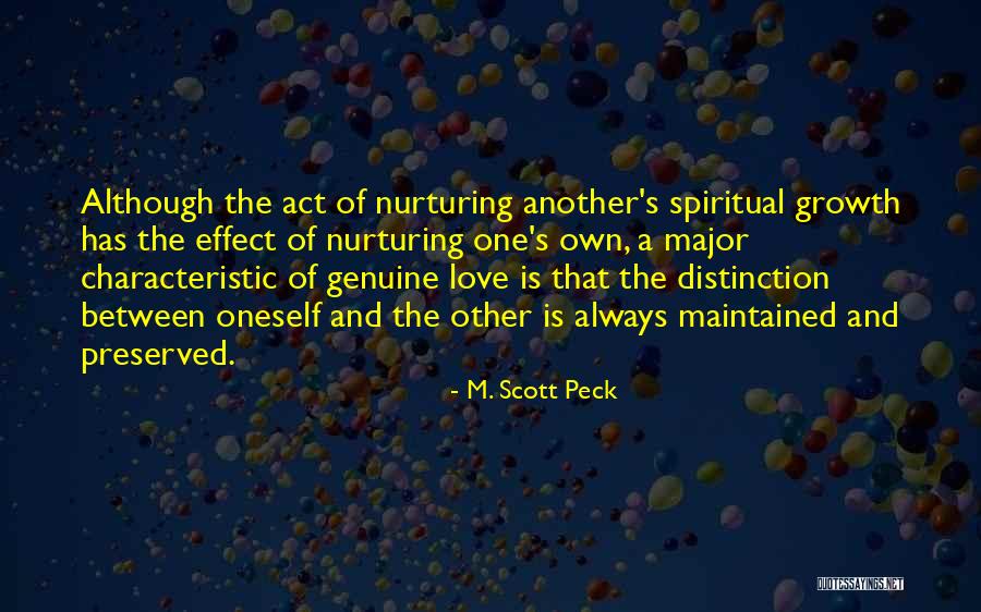 Nurturing Growth Quotes By M. Scott Peck