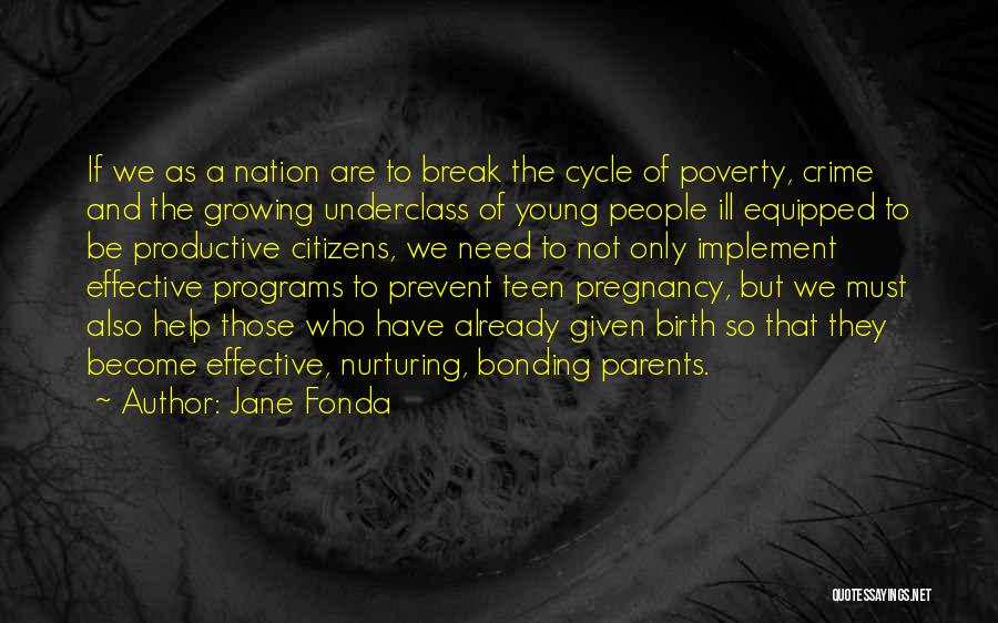 Nurturing Quotes By Jane Fonda