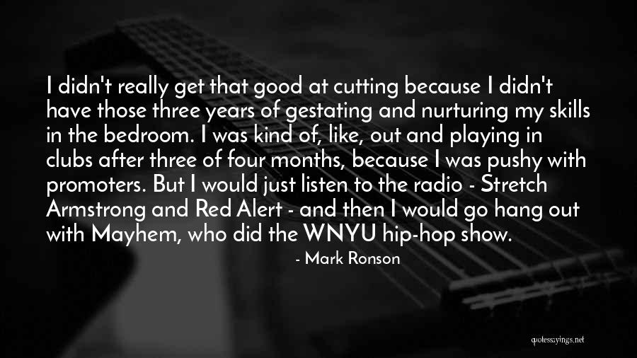 Nurturing Quotes By Mark Ronson