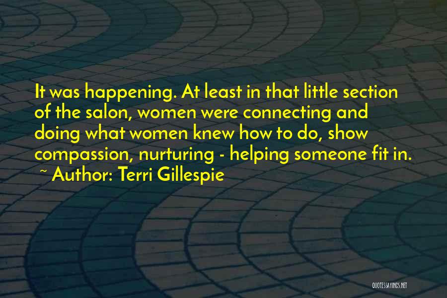 Nurturing Quotes By Terri Gillespie