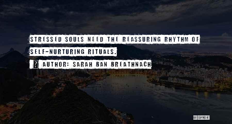 Nurturing Self Quotes By Sarah Ban Breathnach