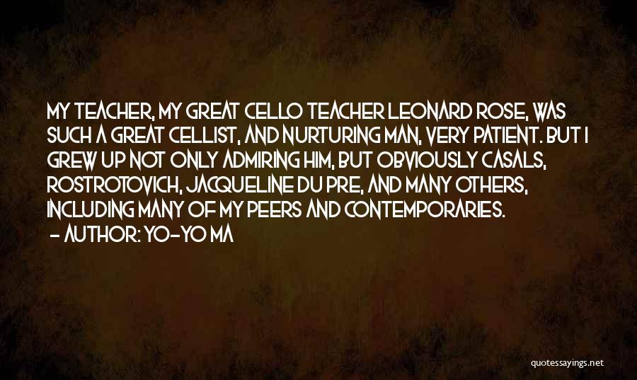 Nurturing Teacher Quotes By Yo-Yo Ma