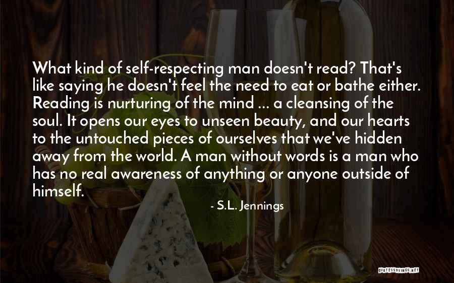 Nurturing The Soul Quotes By S.L. Jennings