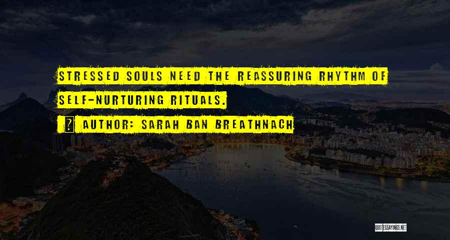 Nurturing The Soul Quotes By Sarah Ban Breathnach
