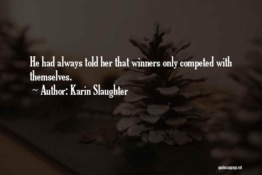 Nurturing Your Marriage Quotes By Karin Slaughter