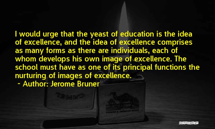 Nurturing Yourself Quotes By Jerome Bruner