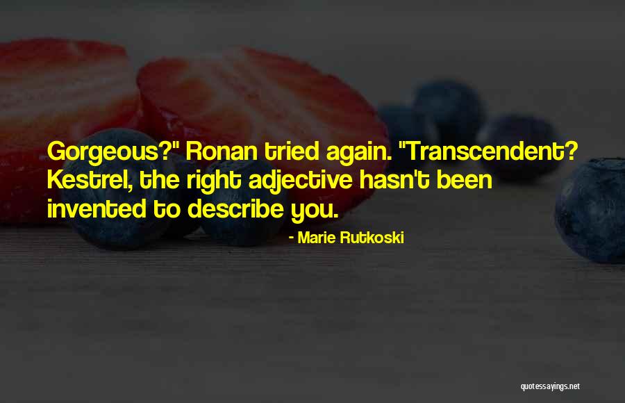 Nurturing Youth Quotes By Marie Rutkoski Nurturing Youth Quotes By Marie Rutkoski