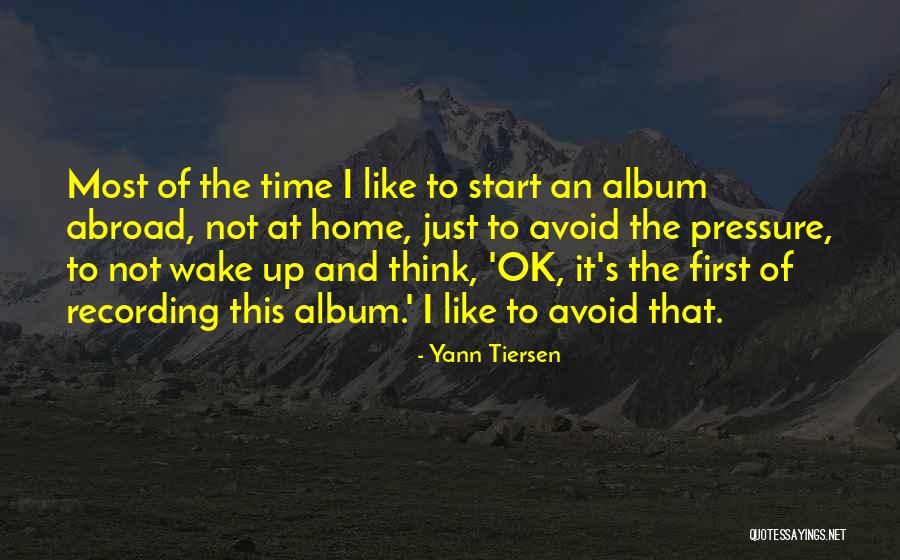 Nurudeen Elabor Quotes By Yann Tiersen Nurudeen Elabor Quotes By Yann Tiersen