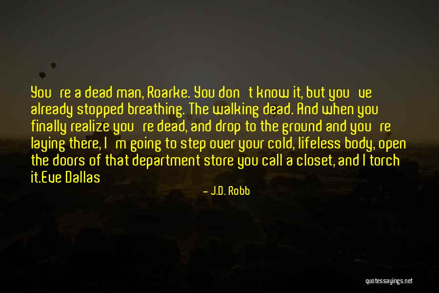 Nurullah Berk Quotes By J.D. Robb Nurullah Berk Quotes By J.D. Robb
