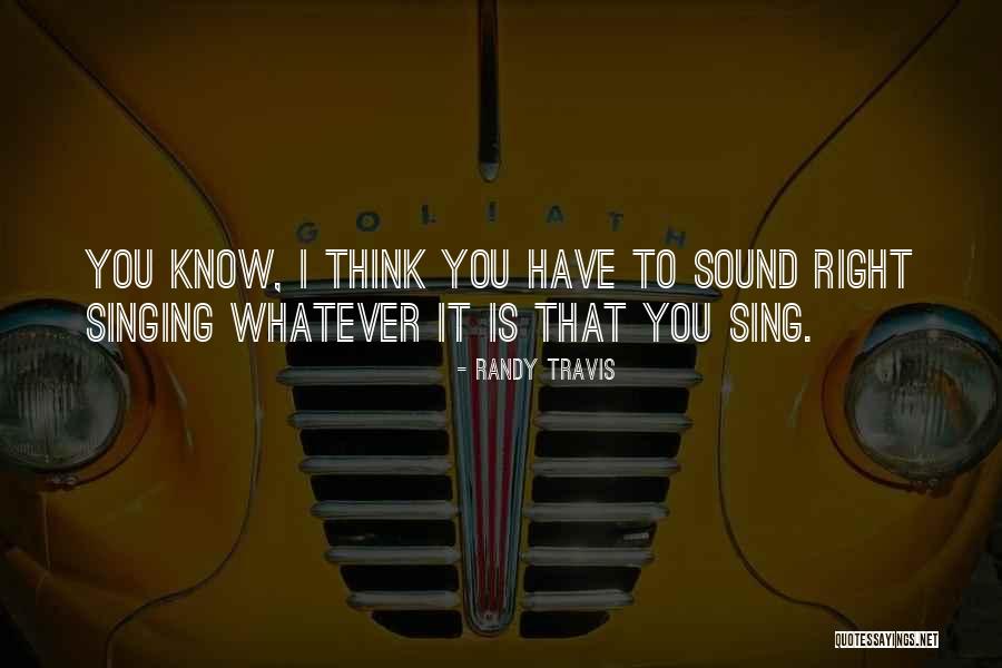Nurun Quotes By Randy Travis