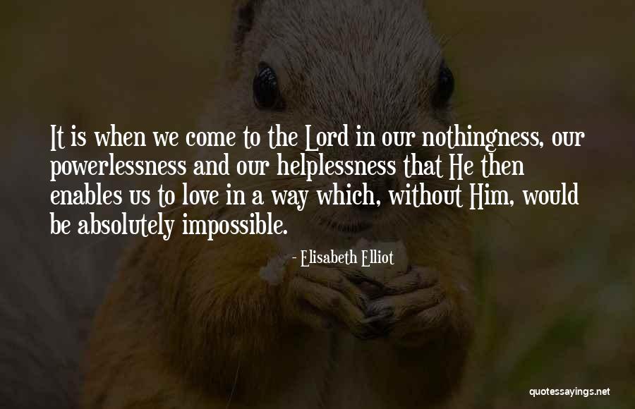 Nuruthelite Quotes By Elisabeth Elliot Nuruthelite Quotes By Elisabeth Elliot