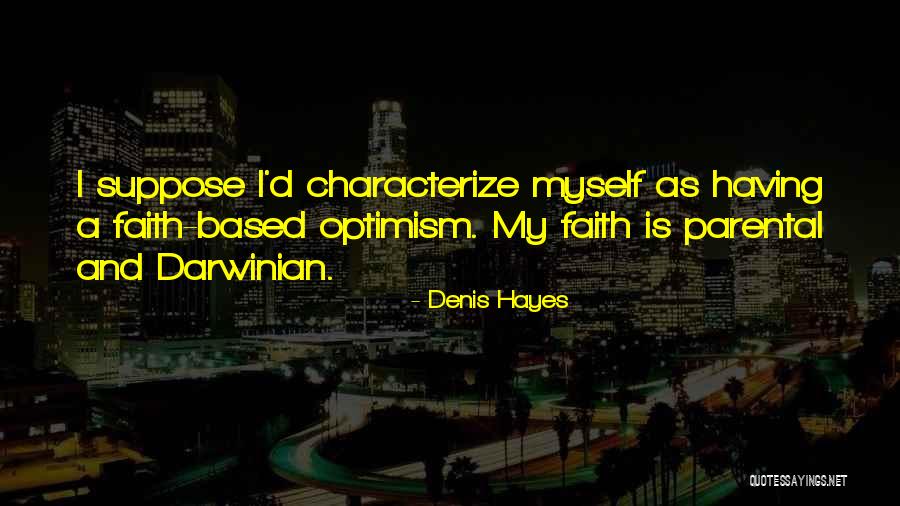 Nusinow Lab Quotes By Denis Hayes Nusinow Lab Quotes By Denis Hayes