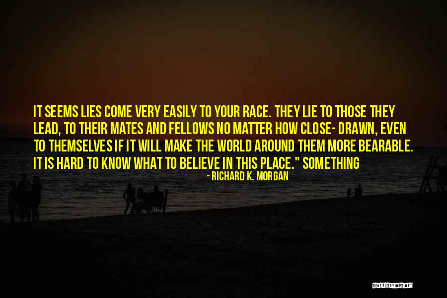 Nusipirkti Knyga Quotes By Richard K. Morgan Nusipirkti Knyga Quotes By Richard K. Morgan